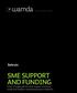SME SUPPORT AND FUNDING